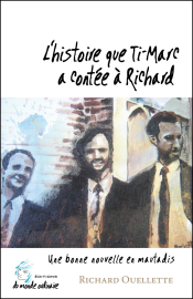 L'histoire que Ti-Marc a contée à Richard